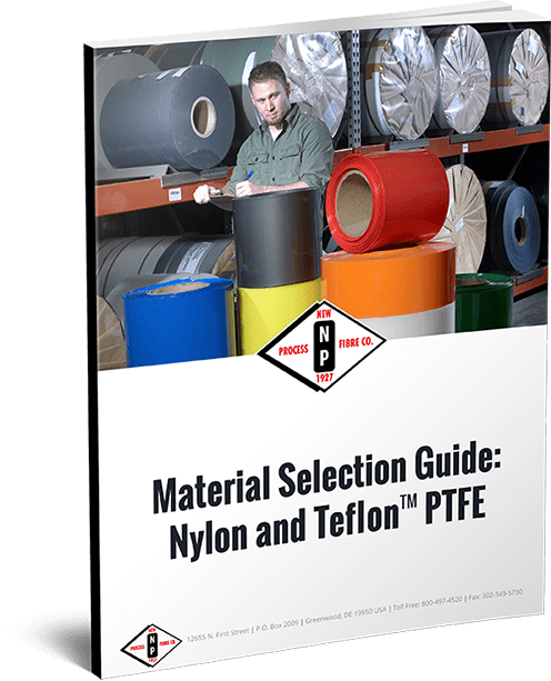 Material Selection Guide: Nylon and Teflon™ PTFE